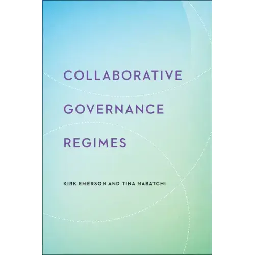 Collaborative Governance Regimes