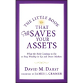 The Little Book that Still Saves Your Assets: WhatThe Rich Continue to Do to Stay Wealthy in Up andDown Markets