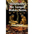Christianity No Longer Makes Sense