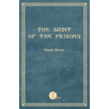 The Saint of the Prisons: Notes on the life of Valeriu Gafencu, collected and annotated by the monk Moise