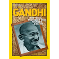 Gandhi: The Young Protester Who Founded a Nation