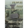 Jumping from Helicopters: A Vietnam Memoir