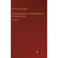 The Old Peabody Pew: A Christmas Romance of a Country Church: in large print