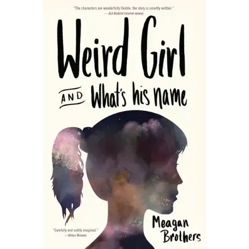 Weird Girl and What's His Name