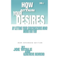 How to Attain Your Desires by Letting Your Subconscious Mind Work for You, Volume 1