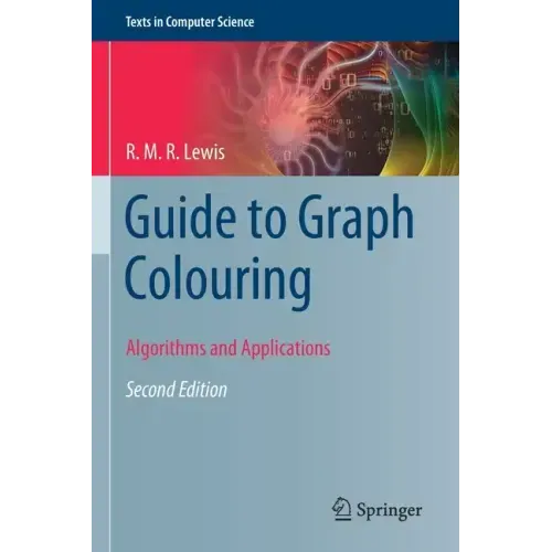 Guide to Graph Colouring: Algorithms and Applications