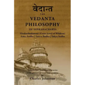 The Vedanta Philosophy of Sankaracharya: Crest-Jewel of Wisdom, Atma Bodha, Tattva Bodha, Vakhya Sudha, Atmanatma-viveka, with Articles and Commentari