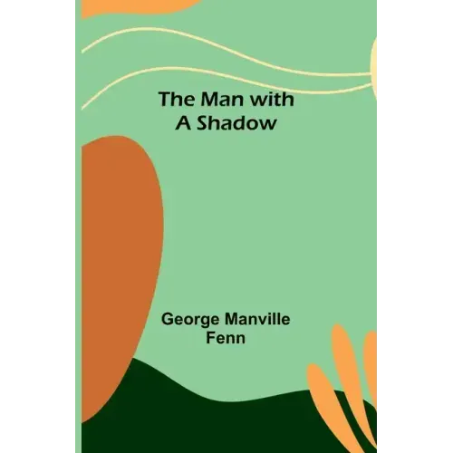 The Man with a Shadow