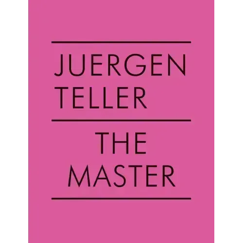 Juergen Teller: The Master V