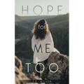 Hope for Me Too