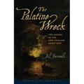 The Palatine Wreck: The Legend of the New England Ghost Ship