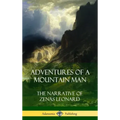 Adventures of a Mountain Man: The Narrative of Zenas Leonard (Hardcover)