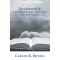 Inerrancy and the Spiritual Formation of Younger Evangelicals