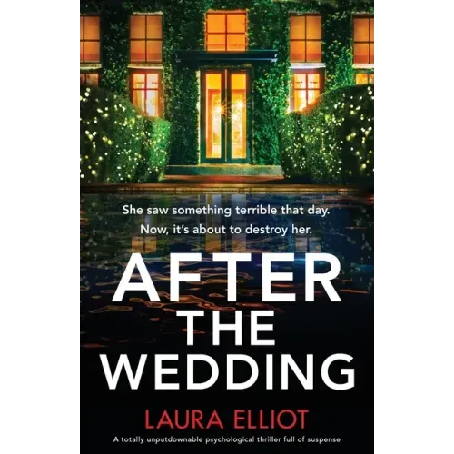 After the Wedding: A totally unputdownable psychological thriller full of suspense