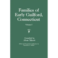 Families of Early Guilford, Connecticut. One Volume Bound in Two. Volume I