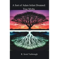 A Sort of Adam Infant Dropped: True Myths