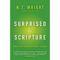 Surprised by Scripture: Engaging Contemporary Issues