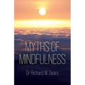 Myths of Mindfulness