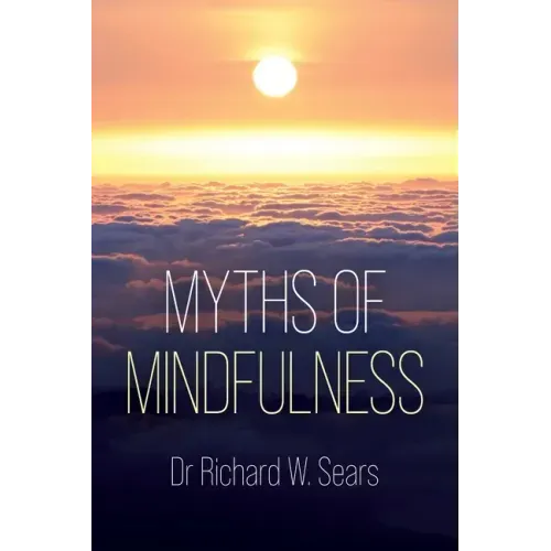 Myths of Mindfulness