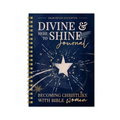 Divine & Here to Shine: Becoming Christlike with Bible Women: Becoming Christlike with Bible Women