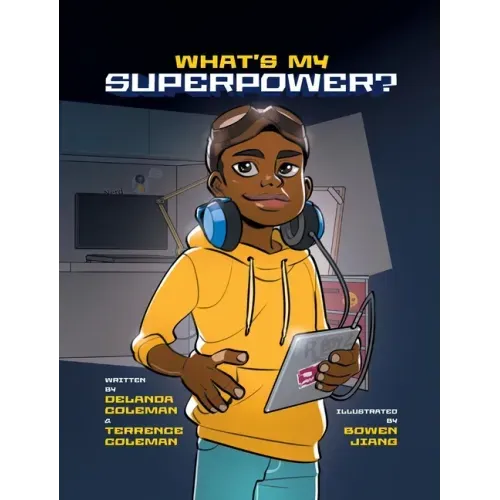 What's My Superpower: Discovering Your Unique Strengths