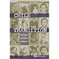 Chile in Transition: The Poetics and Politics of Memory