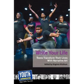 Write Your Life: Teens Transform Their Lives with Narrative Art