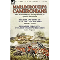 Marlborough's Cameronians: Two British Officers During the War of Spanish Succession-The Life and Diary of Lieut. Col. J. Blackader by Andrew Crichton