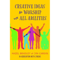 Creative Ideas for Worship with All Abilities