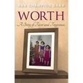 Worth: A Story of Favor and Forgiveness