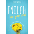 Enough as You Are: Overcoming Self-Doubt and Appreciating the Gift of You