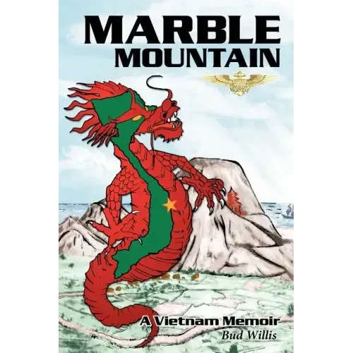 Marble Mountain: A Vietnam Memoir