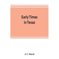 Early times in Texas