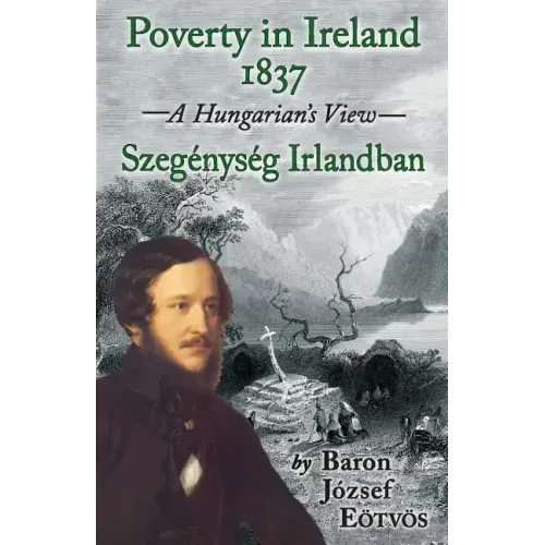 Poverty in Ireland 1837: Szegénység Irlandban