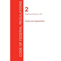 CFR 2, Grants and Agreements, January 01, 2017 (Volume 1 of 1)