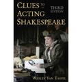 Clues to Acting Shakespeare (Third Edition)