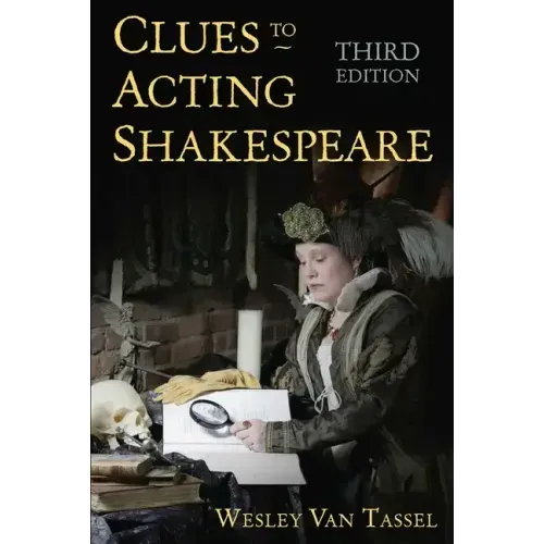Clues to Acting Shakespeare (Third Edition)