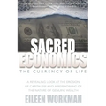 Sacred Economics: The Currency of Life