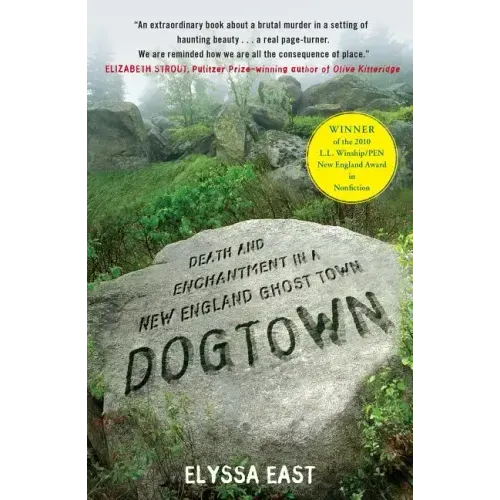 Dogtown: Death and Enchantment in a New England Ghost Town
