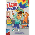 There Might Be a Kazoo Emergency: Ready-To-Read Graphics Level 2