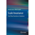 Scale Invariance: From Phase Transitions to Turbulence