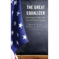 The Great Equalizer: Six Strategies to Make Public Education Work in America