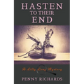 Hasten to Their End: A Lilly Long Mystery