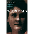 Wynema: A Child of the Forest