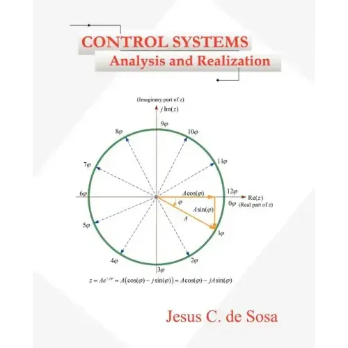 Control Systems: Analysis and Realization