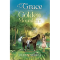 Grace and the Golden Mountain