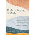 Re-Membering the Body