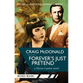 Forever's Just Pretend: A Hector Lassiter novel