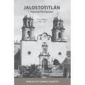 Jalostotitlán: Padrones Parroquiales Volumen 3: 1689 y 1728