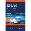 Blockchain for Big Data: AI, IoT and Cloud Perspectives